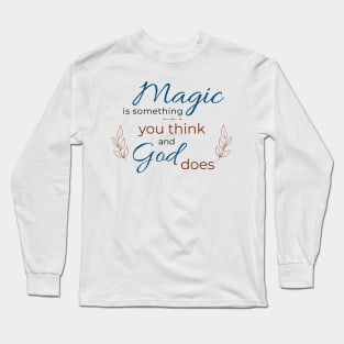 Inspirational positive spiritual quote typography Long Sleeve T-Shirt